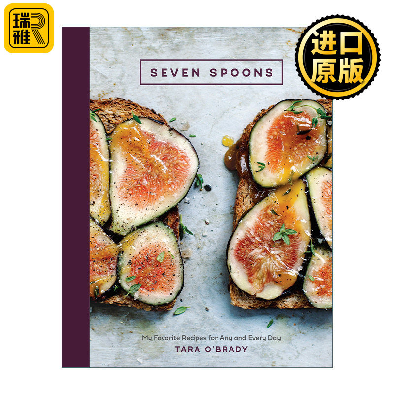 Seven Spoons 我每天特喜欢的食谱 加拿大家庭食谱 Tara O'Brady 精装