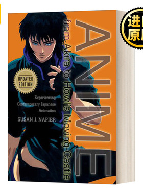 Anime from Akira to Howl's Moving Castle 动漫进化论 日本动画如何征服全球 普林斯顿大学教授Susan J.Napier