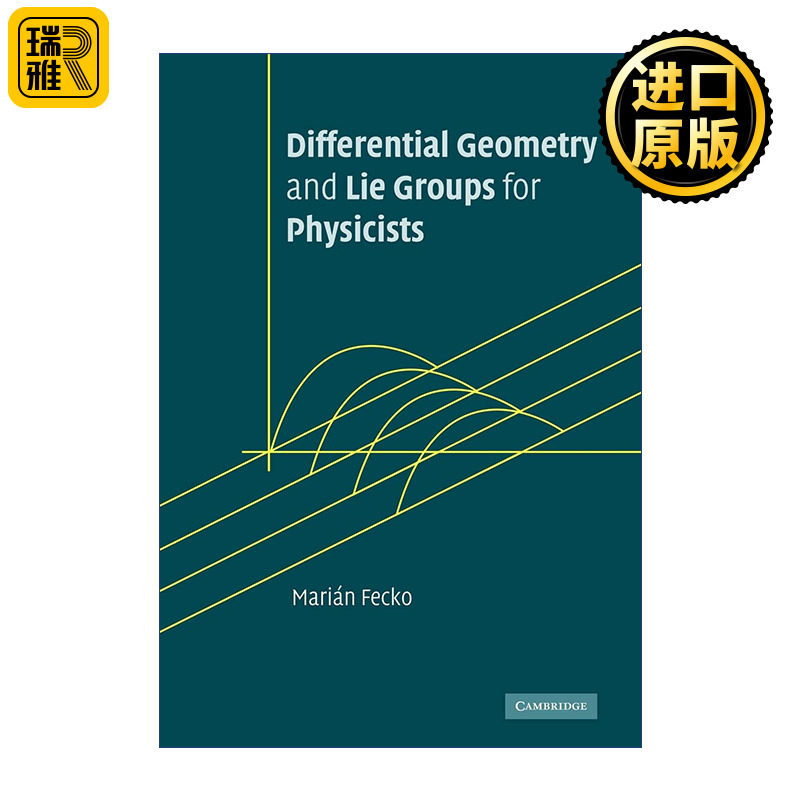 Differential Geometry and Lie Groups for Physicists 物理学家的微分几何和李群 Marián Fecko