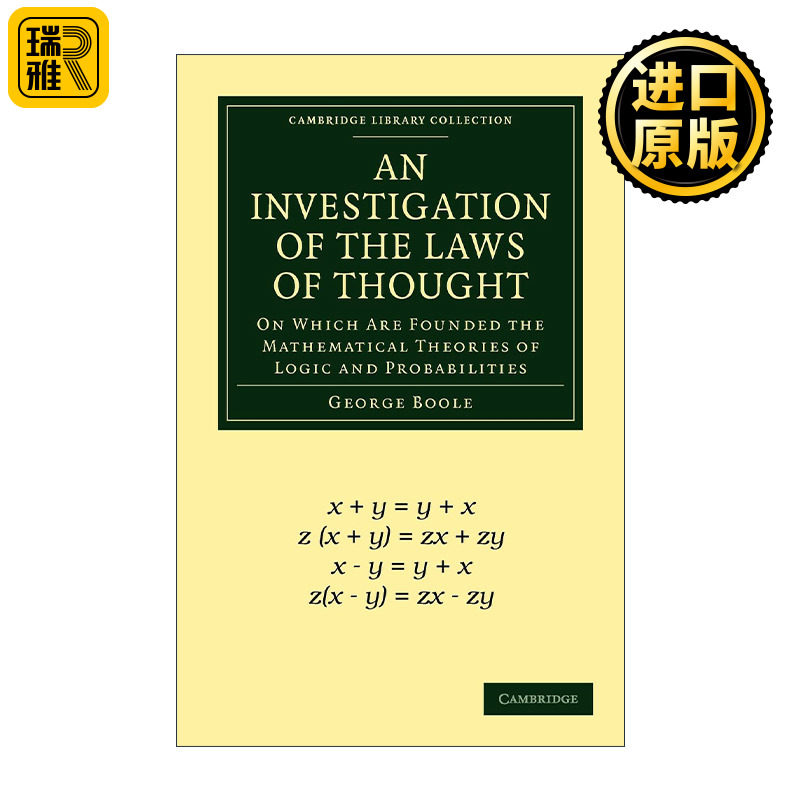 An Investigation of the Laws of Thought 思维规律的研究 G.布尔 剑桥图书馆数学收藏系列
