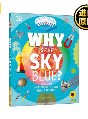 Why Is the Sky Blue 天空为什么是蓝色的 200个关于科学的问题解答 精装