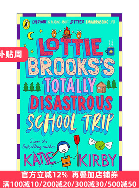 The Totally Disastrous School-Trip of Lottie Brooks 洛蒂极其尴尬的生活4 Katie Kirby儿童故事书