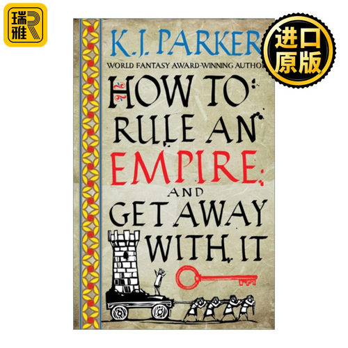 How to Rule An Empire and Get Away With It 如何统治一个帝国并使其逍遥自在 K.J.帕克 The Siege2