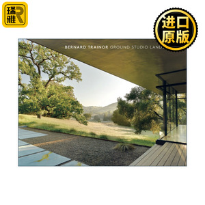 Bernard Trainor 伯纳德特雷纳作品合集 精装  美国加州景观设计公司Ground Studio创始人