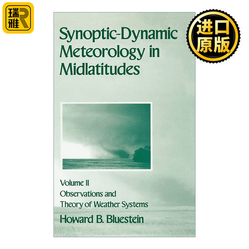 Synoptic-Dynamic Meteorology in Midlatitudes: Volume II 中纬度天气动力学气象学第二卷 天气系统的观测和理论 地球科学专著