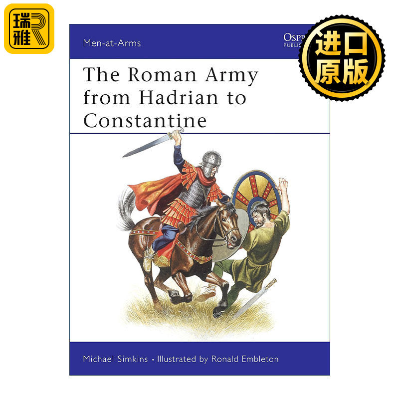 The Roman Army from Hadrian to Constantine 哈德良到君士坦丁时期的罗马军队 历史上的军队系列