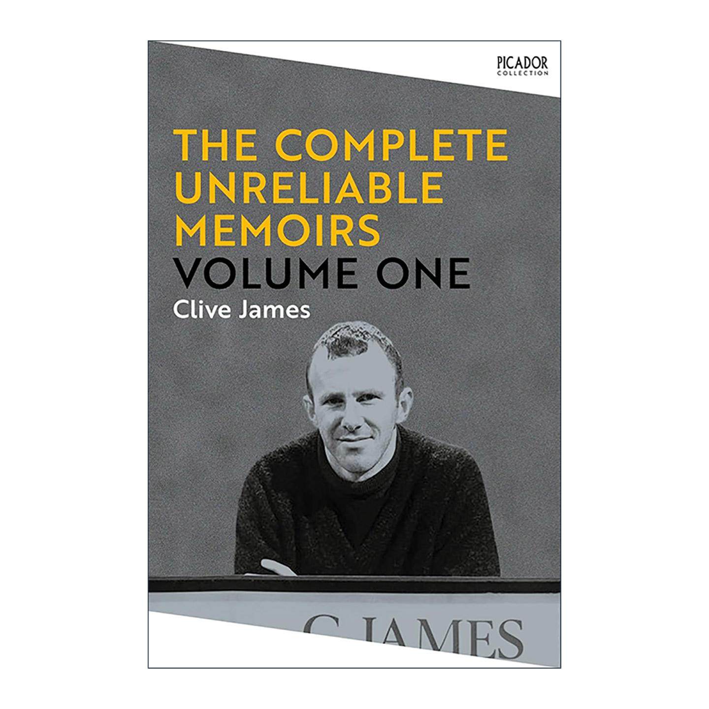 英文原版 The Complete Unreliable Memoirs 克莱夫·詹姆斯自传 澳大利亚裔英籍作家 电视主持人 英文版 进口英语原版书籍