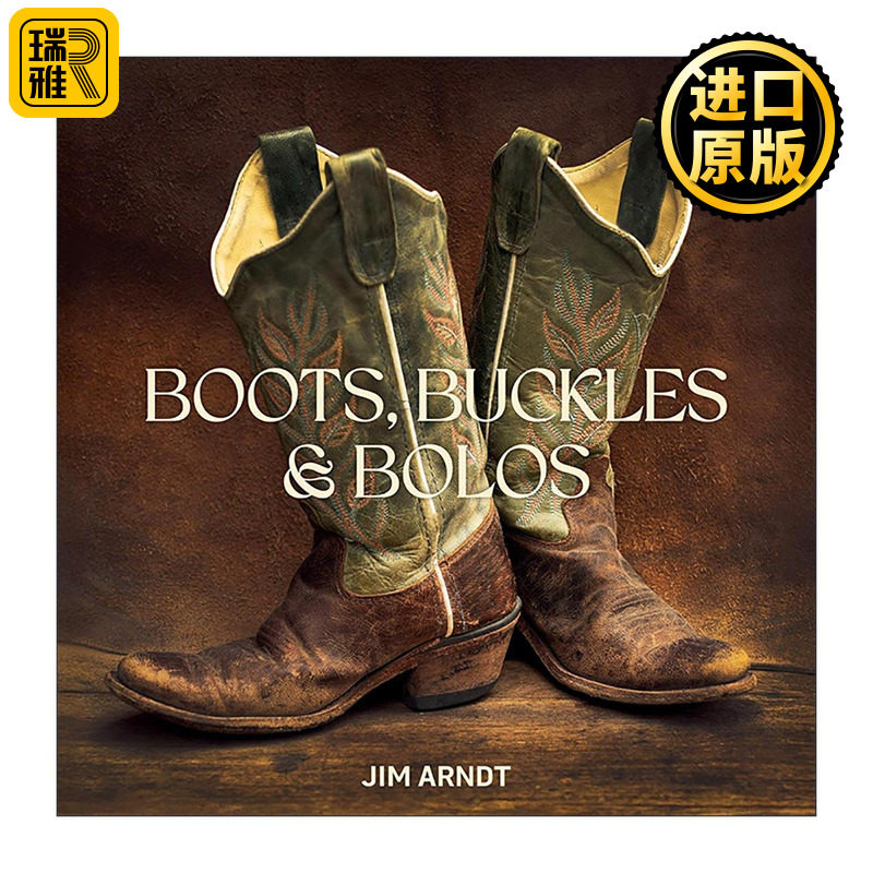 英文原版 Boots Buckles & Bolos 靴子 皮带扣与波洛领带 美式西部复古配饰全书 精装 英文版 进口英语原版书籍
