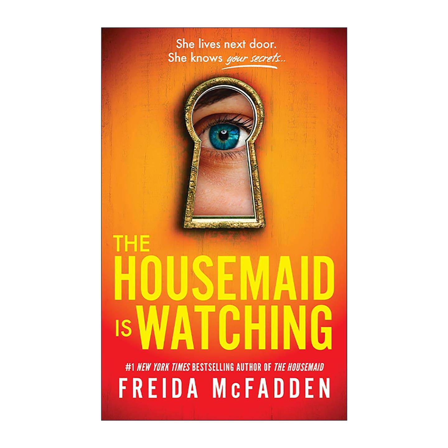 英文原版 The Housemaid Is Watching 女仆在看着 女仆的凝视 Freida McFadden弗雷达·麦克法登 惊悚悬疑小说 进口英语原版书籍