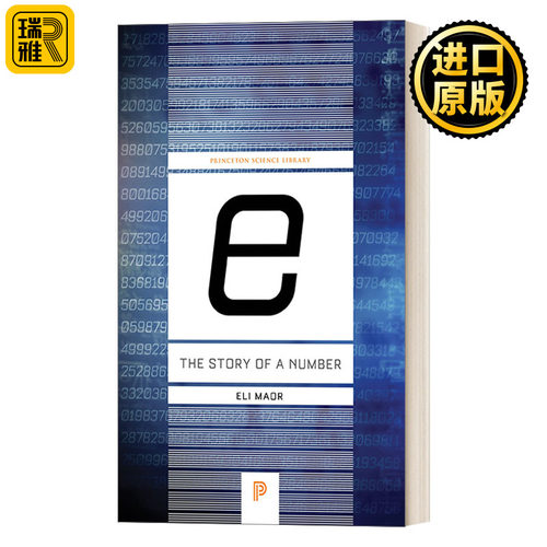 e: The Story of a Number (Princeton Science Library) e的故事：一个常数的传奇 数学 科普 伊莱马奥尔 Eli Maor
