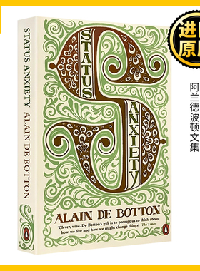 身份的焦虑 英文原版 Status Anxiety 阿兰德波顿文集 Alain De Botton 爱情笔记Essays In Love作者 英文版进口英语书籍