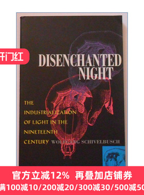 英文原版 Disenchanted Night 幻灭之夜 十九世纪光的工业化 铁道之旅作者Wolfgang Schivelbusch 英文版 进口英语原版书籍