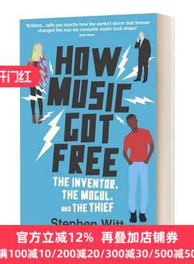 英文原版 How Music Got Free 音乐是怎么变成免费午餐的 盗版音乐发展史 斯蒂芬·维特 英文版 Stephen Witt 进口英语原版书籍
