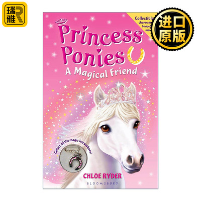 英文原版 Princess Ponies 1 A Magical Friend 公主小马1 儿童奇幻魔法章节书 Chloe Ryder 英文版 进口英语原版书籍