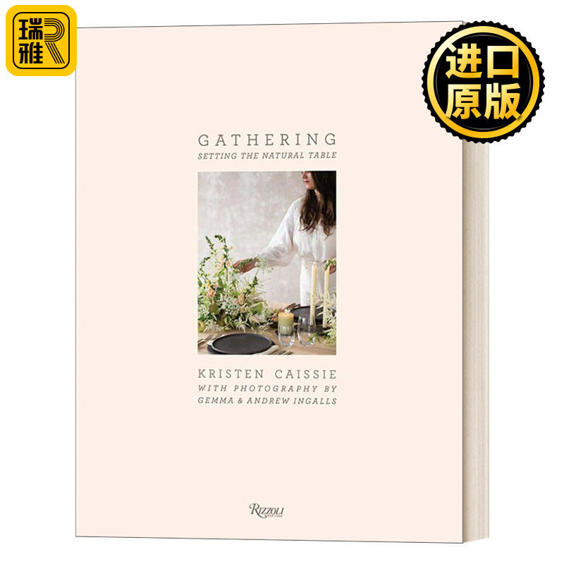 精装 Gathering  英文原版 收集展示所有季节的创意桌面想法与风格 聚会的自然风格餐桌 精装英文版