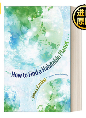 英文原版 How to Find a Habitable Planet Science Essentials 寻找宜居行星 James Kasting 英文版 进口英语原版书籍