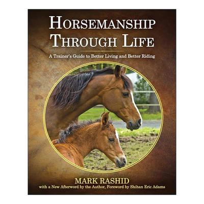 英文原版 Horsemanship Through Life 骑以载道 一位驯马师的 好好生活 好好骑马 指南 英文版 进口英语原版书籍