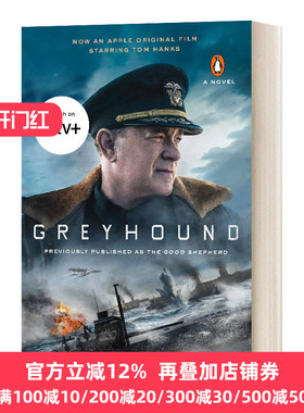 灰猎犬号 Greyhound Movie Tie-In 汤姆汉克斯主演同名电影小说 C. S. Forester