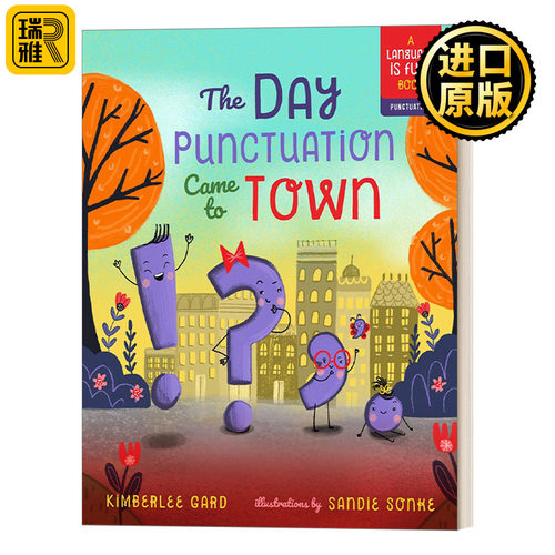 英文原版 The Day Punctuation Came to Town 标点符号小镇 Sandie Sonke语言很有趣系列 字母故事图画书 精装 进口英文原版书籍