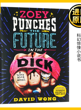 迪克的未来 Zoey Punches the Future in the Dick 英文原版小说 David Wong;Jason Pargin英文版科幻惊悚小说书 进口原版英语书籍