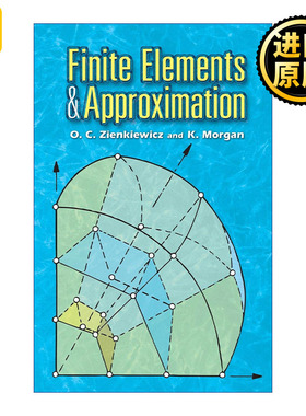 英文原版 Finite Elements and Approximation O. Zienkiewicz