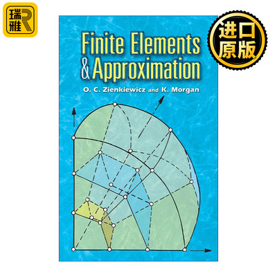 Finite Elements and Approximation 有限元与近似值 工程力学和计算力学家O. Zienkiewicz辛克维奇