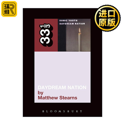 Sonic Youth's Daydream Nation 音速青年 白日梦国度 33 1/3经典音乐系列