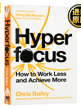 极度专注力 打造高绩效的聪明工作法 Hyperfocus 英文原版 企业管理 英文版进口原版英语书籍 Chris Bailey