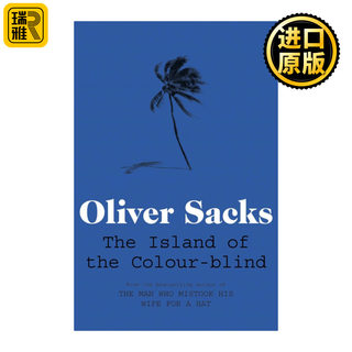 The Island of the Colour-blind 色盲岛 奥利弗·萨克斯 Sacks Oliver 英文原版