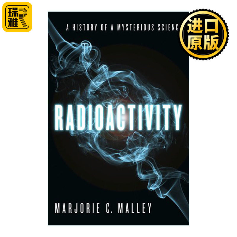 英文版 Radioactivity 放射性秘史 从新发现到新科学 精装 英文原版