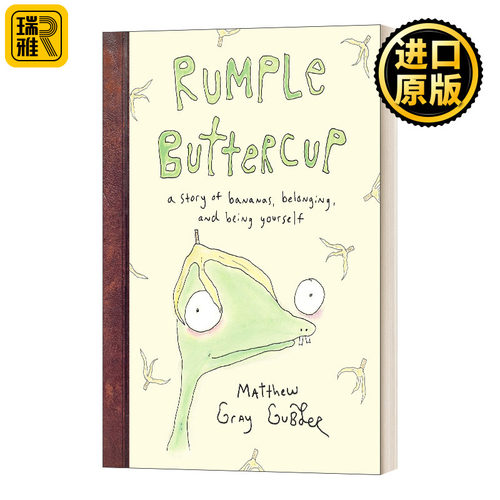 皱皱的毛茛花  英文原版 Rumple Buttercup A story of bananas belonging and being yourself 皱褶毛茛属植物 精装 进口英语书籍
