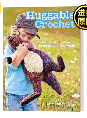 Huggable Crochet 可爱的钩针 Christine Lucas 儿童填充动物玩具工艺 钩针编织