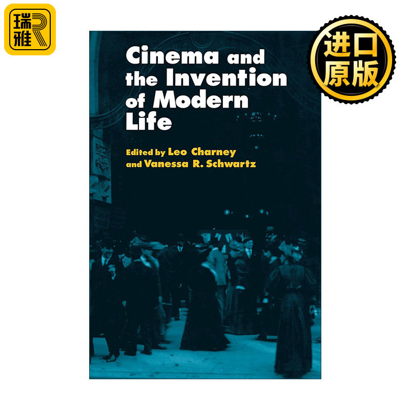 英文原版 Cinema and the Invention of Modern Life 电影与现代生活的发明 Leo Charney 英文版 进口英语原版书籍