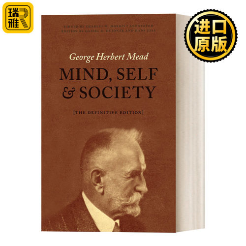 英文原版 Mind  Self  and Society: The Definitive Edition 心灵、自我与社会 最终版 George Herbert Mead 英文版 进口书