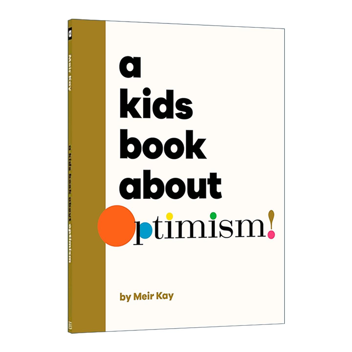 英文原版 A Kids Book About Optimism 给孩子的书 乐观主义 正念引导价值观培养 DK科普百科精装读物 英文版 进口英语原版书籍