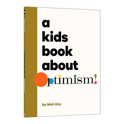 英文原版 A Kids Book About Optimism 给孩子的书 乐观主义 正念引导价值观培养 DK科普百科精装读物 英文版 进口英语原版书籍