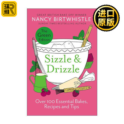 英文原版 Sizzle & Drizzle 100多道烘焙食谱和技巧 精装 英国烘焙大赛冠军Nancy Birtwhistle 英文版 进口英语原版书籍