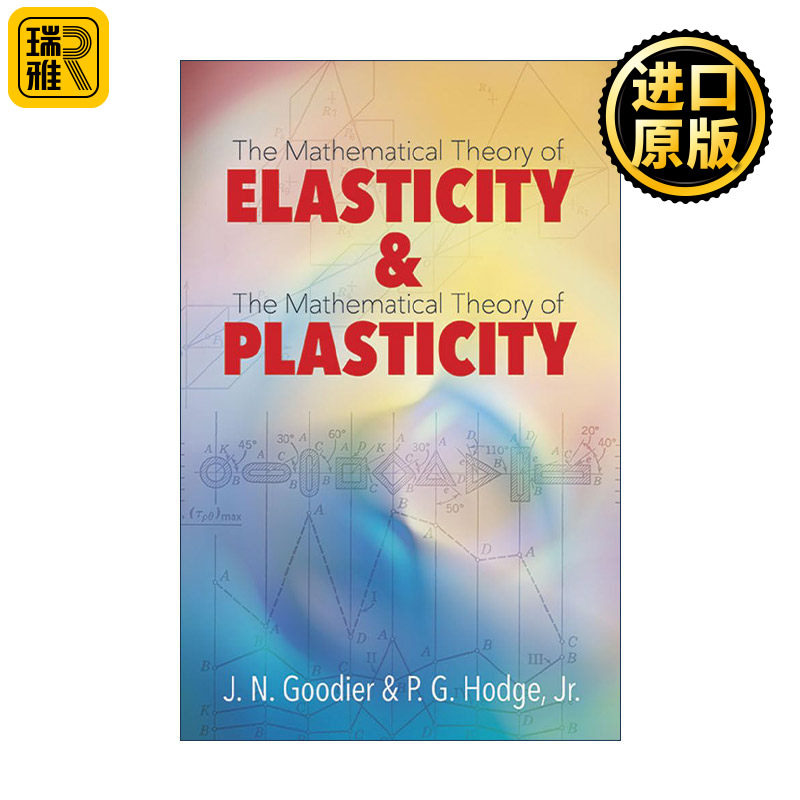 英文原版 Elasticity and Plasticity 弹性与塑性 数学理论 斯坦福大学应用力学教授James Norman Goodier 英文版进口英语原版书籍
