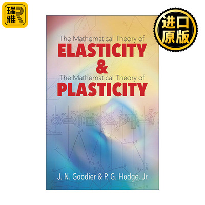 英文原版 Elasticity and Plasticity 弹性与塑性 数学理论 斯坦福大学应用力学教授James Norman Goodier 英文版进口英语原版书籍