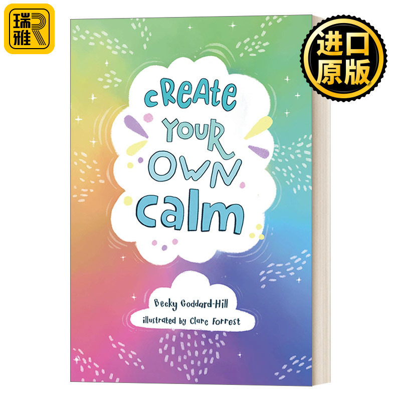 Create Your Own Calm Becky GoddardHill培养沉稳心态 儿童情绪管理与性格培养活动书 书籍/杂志/报纸 儿童读物原版书 原图主图