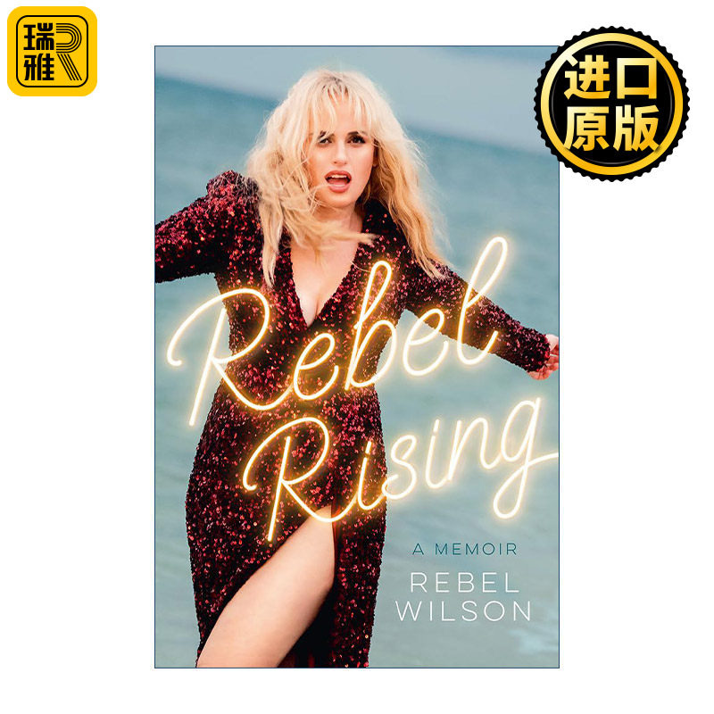 Rebel Rising 澳大利亚女演员蕾蓓尔·威尔森自传 完美音调主演
