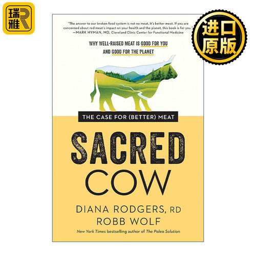 Sacred Cow 神圣的牛 培育更好的肉的理由 为什么良肉对你和地球有益 健康饮食 Diana Rodgers