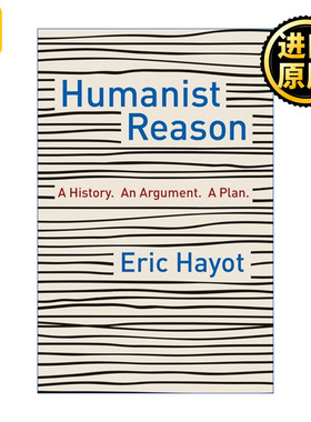 Humanist Reason 人文主义理性 历史 人文学科 文学批评 Eric Hayot