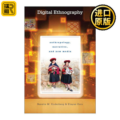 英文原版 Digital Ethnography 数字民族志学 人类学 叙事与新媒体 英文版 进口英语原版书籍