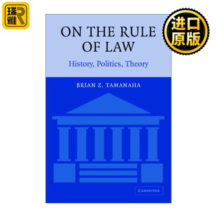 On the Rule of Law 论法治 历史、政治和理论 布雷恩·Z.塔玛纳哈