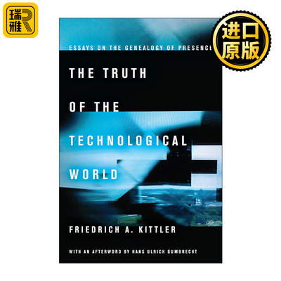Truth of the Technological World 技术世界的真相 弗里德里希·基特勒