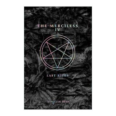 英文原版 The Merciless IV Last Rites 无情者系列4 终极仪式 青少年恐怖小说 Danielle Vega 英文版 进口英语原版书籍