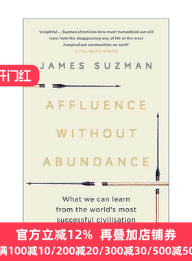 英文原版 Affluence Without Abundance 原始富足 正在消失的布须曼人的生活之道 英文版 进口英语原版书籍