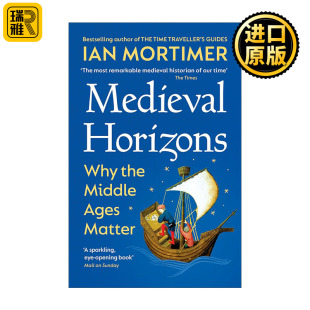 中世纪真 中世纪视野 如我们想象般愚昧吗 伊安·莫蒂默 英格兰作者新书 Medieval 漫游中世纪 Horizons