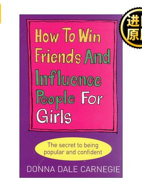 How to Win Friends and Influence People for Girls 人性的弱点 女生版 如何赢得友谊并影响他人 戴尔·卡耐基